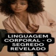 Linguagem Corporal: O Segredo Revelado (Abridged)