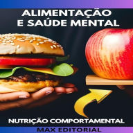 Alimentação e saúde mental: Como a nutrição pode afetar a saúde mental e vice-versa (Abridged)
