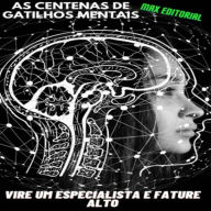 As Centenas de Gatilhos Mentais: Vire um especialista e Fature Alto (Abridged)