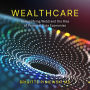 Wealthcare: Demystifying Web3 and the Rise of Personal Data Economies