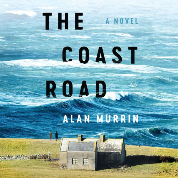 The Coast Road: A Novel