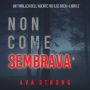 Non come sembrava (Un thriller dell'Agente FBI Ilse Beck-Libro 2): Digitally narrated using a synthesized voice