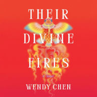 Their Divine Fires: A Novel