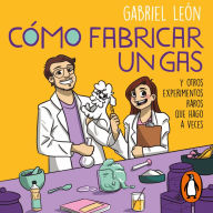 Cómo fabricar un gas y otros experimentos raros que hago a veces