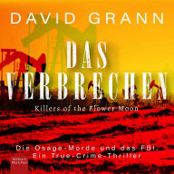 Das Verbrechen: Killers of the Flower Moon