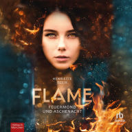 Feuermond und Aschenacht: Flame 1