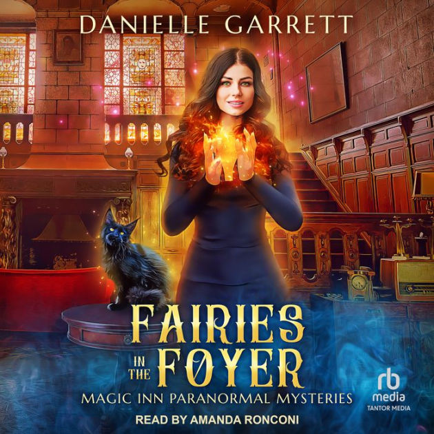 Fairies in the Foyer by Danielle Garrett, Amanda Ronconi ...