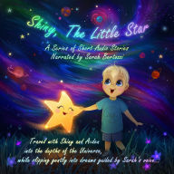 Shiny, The Little Star: First Five Stories