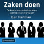 Zaken doen: De kracht van onderhandelen, overreden en overtuigen (Dutch Edition)