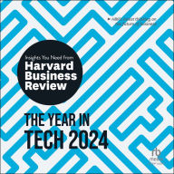 The Year in Tech, 2024: The Insights You Need from Harvard Business Review