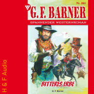 Bitteres Erbe - G. F. Barner, Band 261 (ungekürzt)
