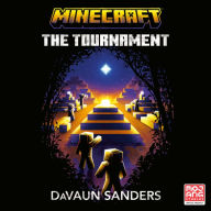 Minecraft: The Tournament: An Official Minecraft Novel