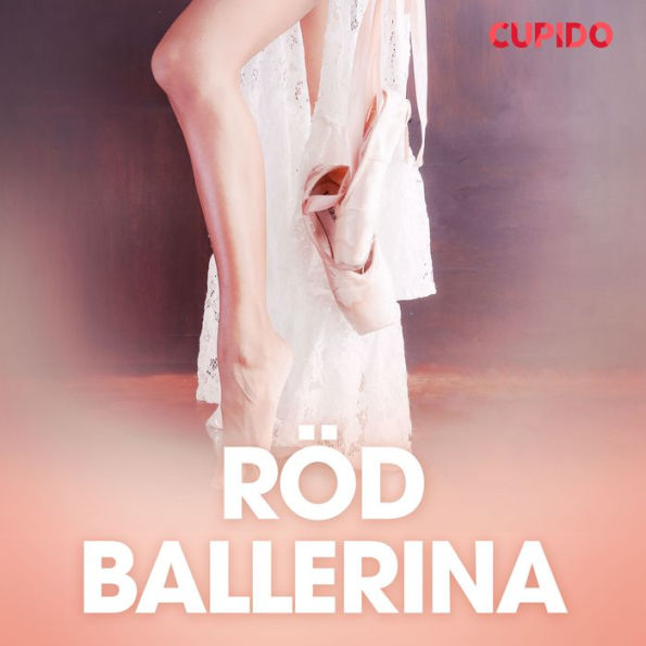 Röd ballerina - erotiska noveller