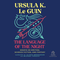 The Language of the Night: Essays on Writing, Science Fiction, and Fantasy