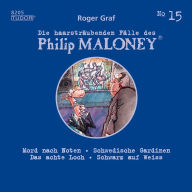 Die haarsträubenden Fälle des Philip Maloney, No.15: Mord nach Noten, Schwedische Gardinen, Das achte Loch, Schwarz auf Weiss