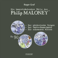 Die haarsträubenden Fälle des Philip Maloney, No.90: Der mörderische Reigen, Der Tante-Emma-Laden, Die schwarzen Witwen