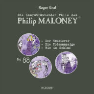 Die haarsträubenden Fälle des Philip Maloney, No.88: Der Hausierer, Die Todesanzeige, Wie im Schlaf