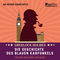 Die Geschichte des blauen Karfunkels: Sherlock Holmes