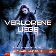 Verlorene Liebe: Das Kurtherianische Gambit 3