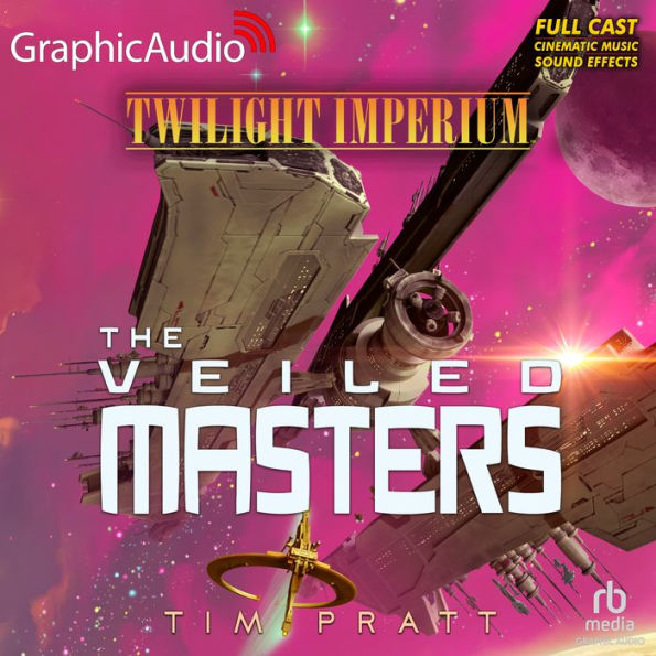 The Veiled Masters [Dramatized Adaptation]: Twilight Imperium 3