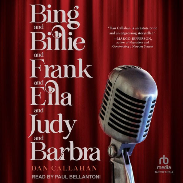 Bing and Billie and Frank and Ella and Judy and Barbra