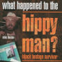 What happened to the Hippy Man?: Hijack hostage survivor