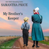 My Brother's Keeper: Amish Romance