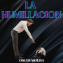 La Humillacion: Las heridas del alma