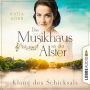 Klang des Schicksals - Das Musikhaus an der Alster, Teil 3 (Ungekürzt)