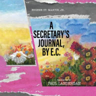 A Secretary's Journal, by E. C.