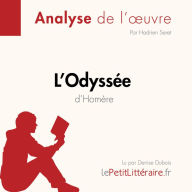 L'Odyssée d'Homère (Analyse de l'oeuvre): Analyse complète et résumé détaillé de l'oeuvre