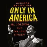 Only in America: Al Jolson and The Jazz Singer