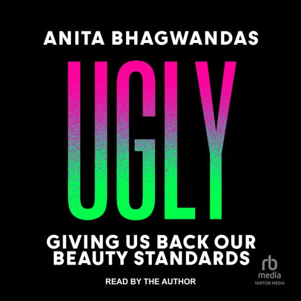 Ugly: Giving Us Back our Beauty Standards