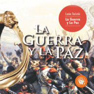 La Guerra y la Paz (Abridged)