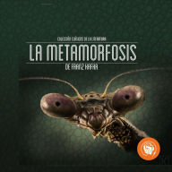 La Metamorfosis (Abridged)