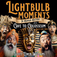 Lightbulb Moments in Human History: From Cave to Colosseum