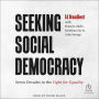 Seeking Social Democracy: Seven Decades in the Fight for Equality