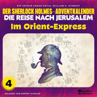 Im Orient-Express (Der Sherlock Holmes-Adventkalender - Die Reise nach Jerusalem, Folge 4)