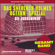 Die Judasmorde: Das Sherlock Holmes Ostern-Spezial