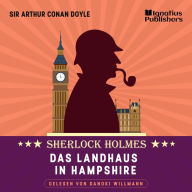 Das Landhaus in Hampshire: Sherlock Holmes