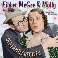 Fibber McGee & Molly: Old Family Recipes