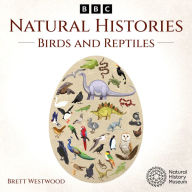 Natural Histories: Birds and Reptiles: A BBC Radio 4 nature collection