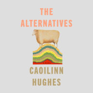 The Alternatives: A Novel