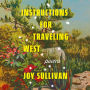 Instructions for Traveling West: Poems