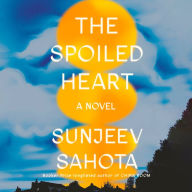 The Spoiled Heart: A Novel