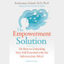 The Empowerment Solution: Six Keys to Unlocking Your Full Potential with the Subconscious Mind