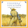 Visions of Vocation: Common Grace for the Common Good