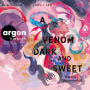 A Venom Dark and Sweet: Was uns zusammenhält (Das Buch der Tee-Magie, Band 2)