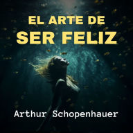 El Arte de Ser Feliz