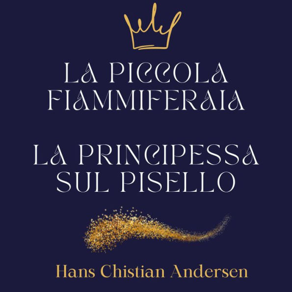 La piccola fiammiferaia - La principessa sul pisello